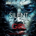 Silent Girl : Sheila Stone Suspense Thriller cover image