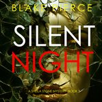 Silent night. Sheila Stone suspense thriller cover image
