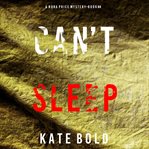 Can't Sleep : Nora Price Mystery cover image