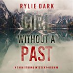 Girl without a past. Tara Strong mystery cover image