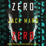 Zero Zero : Agent Zero Spy Thriller (Italian) cover image