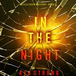 In the Night : Elle Keen FBI Suspense Thriller cover image