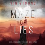 Maze of Lies : BriannDagger Espionage Thriller cover image