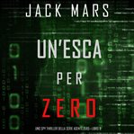 Decoy Zero : Agent Zero Spy Thriller (Italian) cover image