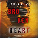 Broken heart. Ivy Pane suspense thriller cover image
