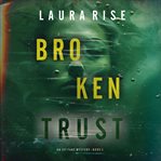 Broken Trust cover image