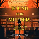 Bound for murder. Juliet Page cozy mystery cover image
