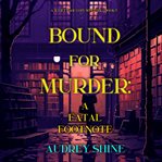 Bound for Murder: A Fatal Footnote cover image