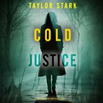 Cold justice. Carly Phoenix FBI suspense thriller cover image