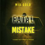 Fatal Mistake : Sydney Best Suspense Thriller cover image