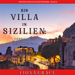 A Villa in Sicily : Cannoli and a Casualty. Cats and Dogs Cozy Mystery (German) cover image