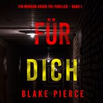 For You : Morgan Cross FBI Suspense Thriller (German) cover image
