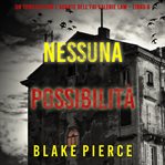 No Chance : Valerie Law FBI Suspense Thriller (Italian) cover image