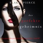 The Perfect Secret : Jessie Hunt (German) cover image
