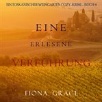 Aged for Seduction : Tuscan Vineyard Cozy Mystery (German) cover image