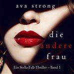 His Other Wife : Stella Fall Psychological Suspense Thrillerl (German) cover image