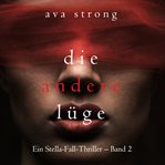 His Other Lie : Stella Fall Psychological Suspense Thrillerl (German) cover image