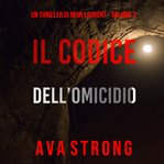 The Murder Code : Remi Laurent FBI Suspense Thriller (Italian) cover image