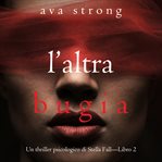 His Other Lie : Stella Fall Psychological Suspense Thriller (Italian) cover image