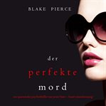 The Perfect Murder : Jessie Hunt (German) cover image