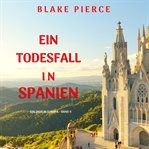 Ein todesfall in Spanien. Year in Europe cover image