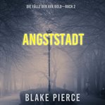 City of Fear : Ava Gold Mystery (German) cover image