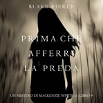 Before He Preys : Mackenzie White Mystery (Italian) cover image