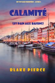 Calamité (et pain aux raisins) cover image