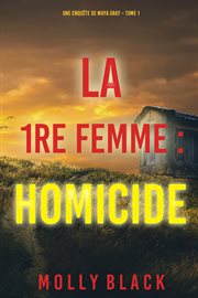 La 1re femme : homicide cover image