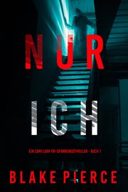 Just Me : Cami Lark FBI Suspense Thriller (German) cover image
