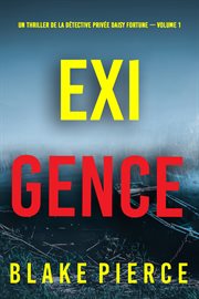 Exigence : Un thriller de la détective privée Daisy Fortune cover image