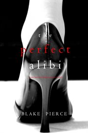 The perfect alibi