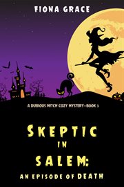 Skeptic in salem: an episode of death cover image