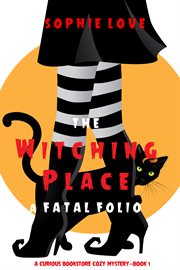 The witching place: a fatal folio cover image