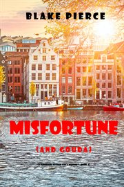 Misfortune (and gouda) cover image