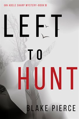 Cover image for Left to Hunt