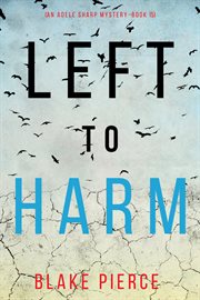 Left to harm cover image