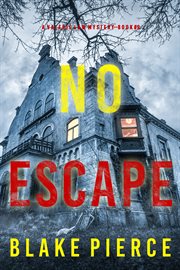 No Escape : Valerie Law FBI Suspense Thriller cover image