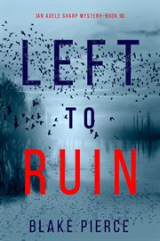 Left to ruin cover image