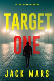 Target One : Spy Game Series, Book 1 cover image