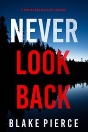 Never Look Back : May Moore Series, Book 7 cover image