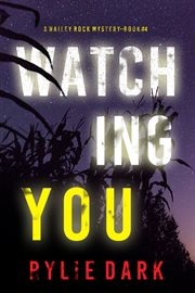 Watching You : Hailey Rock FBI Suspense Thriller cover image