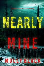 Nearly Mine : Grace Ford FBI Thriller cover image