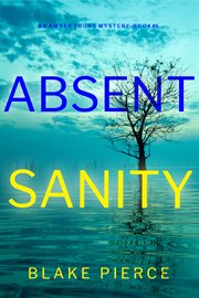 Absent Sanity : Amber Young FBI Suspense Thriller cover image