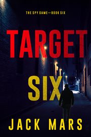 Target Six : Spy Game cover image