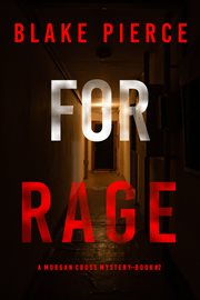 For Rage : Morgan Cross FBI Suspense Thriller cover image