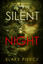 Silent Night : Sheila Stone Suspense Thriller cover image