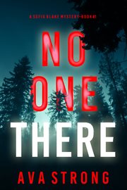No One There : Sofia Blake FBI Suspense Thriller cover image