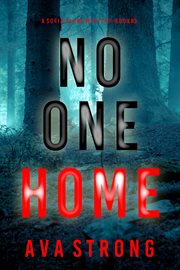 No One Home : Sofia Blake FBI Suspense Thriller cover image