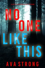 No One Like This : Sofia Blake FBI Suspense Thriller cover image